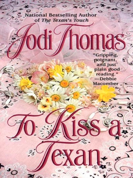Title details for To Kiss a Texan by Jodi Thomas - Available